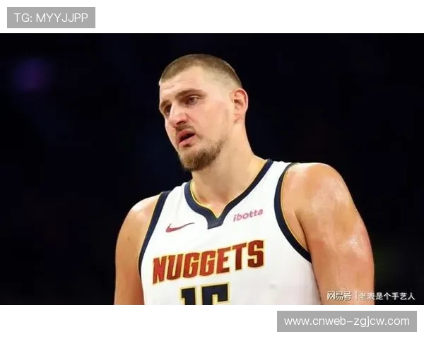 约基奇出勤率接近评奖红线,常规赛MVP资格面临风险 约基奇出勤率接近评奖红线,常规赛MVP资格面临风险